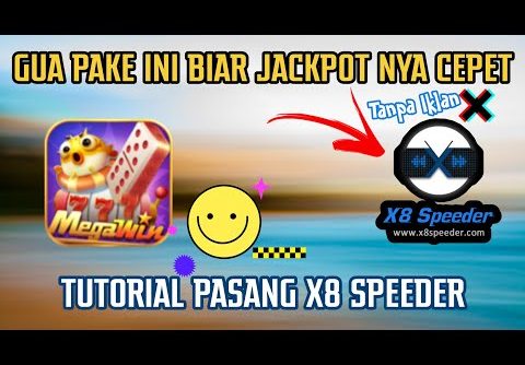 CARA PASANG X8 SPEEDER TERBARU TANPA IKLAN DI SLOT MEGAWIN 777 | GAME PENGHASIL UANG LEGIT