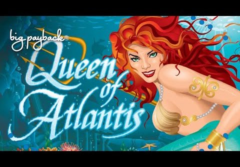 Queen of Atlantis Slot – BIG WIN SESSION!