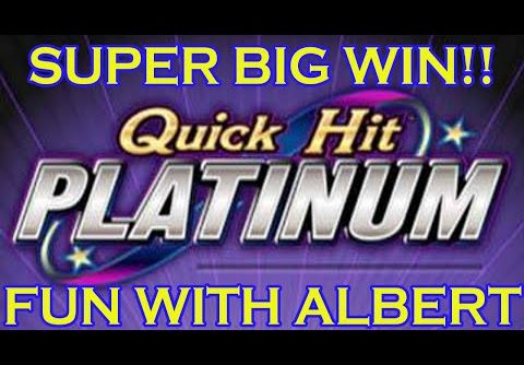 SUPER BIG WIN!! QUICK HIT FUN WITH ALBERT!!