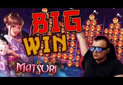 SUPER BIG WIN SURPRISE on Matsuri Slot!