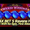 Really Wicked Winnings Slot Machine – MAX BET BIG WIN Re-Spin!  Ravens Land in My First Attempt!