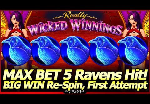 Really Wicked Winnings Slot Machine – MAX BET BIG WIN Re-Spin!  Ravens Land in My First Attempt!