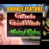 Glinda the Good Witch|Wicked Riches Slot  **DOUBLE FEATURE** – Big WIn! – Slot Machine Bonus