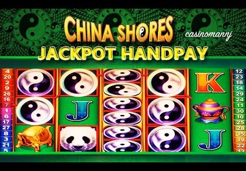 JACKPOT HANDPAY!! China Shores Slot – MAX BET! – HUGE Slot Machine Win – Slot Machine Bonus