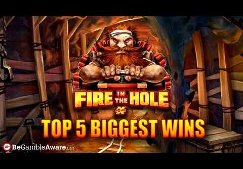 Top 5 BIGGEST WINS on FIRE IN THE HOLE slot