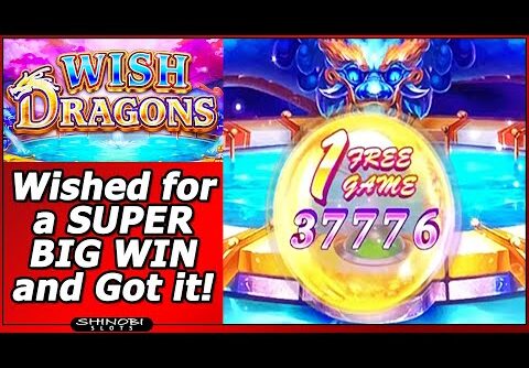 Wish Dragons Slot – Super Big Win!! 3 Bonuses with Wish Fountain Feature