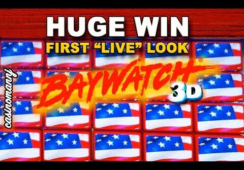 **HUGE WIN** Baywatch 3D Slot – FIRST “LIVE” LOOK – * LIVE PLAY* – Slot Machine Bonus