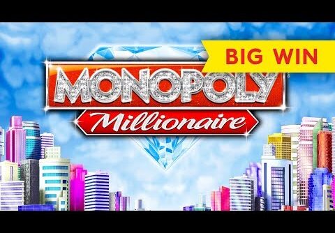 Monopoly Millionaire Slot – BIG WIN BONUS!