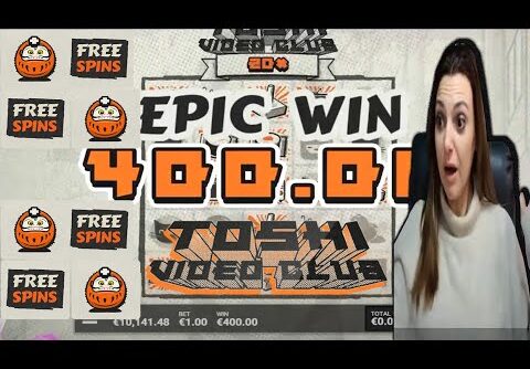 TOSHI VIDEO CLUB BIG WIN. SUPER MEGA WIN 400X.