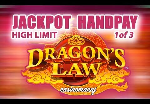 **JACKPOT HANDPAY** DRAGON’S LAW SLOT – 1 of 3 –  HUGE WIN! – Slot Machine Bonus