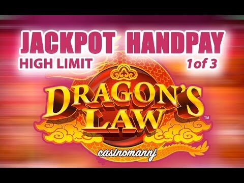 **JACKPOT HANDPAY** DRAGON’S LAW SLOT – 1 of 3 –  HUGE WIN! – Slot Machine Bonus