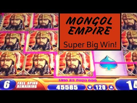 Mongol Empire Slot Machine: $1.20 – Max Bets, Big and Super Big Wins!