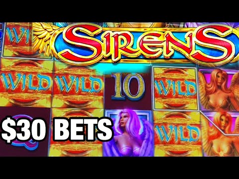 HUGE WIN SIRENS SLOT/ HIGH LIMIT/ $30 BETS/ MAX BETS/GRANDE WIN