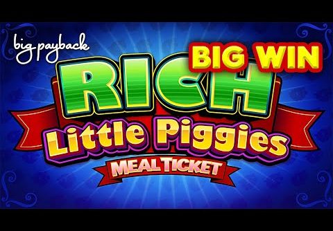 BIG WIN! Rich Little Piggies Meal Ticket Slot – HOT NEW GAME!