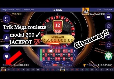 Trik Mega Roulette Casino|| modal 200 Megawin 500rb || Open Giveaway!!