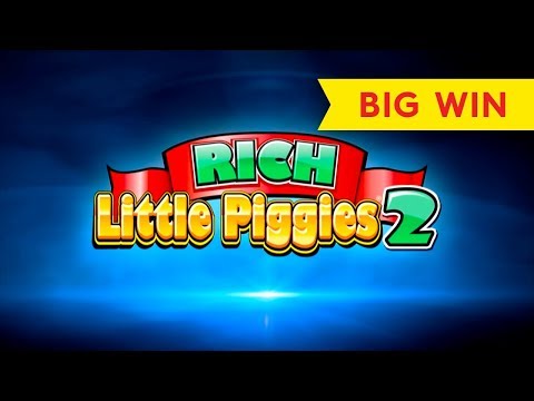 Rich Little Piggies 2 Slot – BIG WIN, ALL FEATURES!