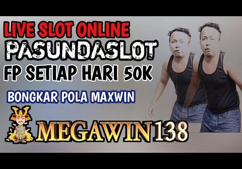 LIVE SLOT GACOR HARI INI MENCARI POLA MAXWIN MEGAWIN 138