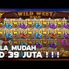 SLOT WILD WEST GOLD  HARI INI GACOR GILA WIN 39JT !