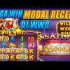 POLA MEGA WIN ANTI LOSS DI WWG MODAL RECEH PUN PECAH BANYAK | REKOMENDASI SLOT ONLINE GACOR