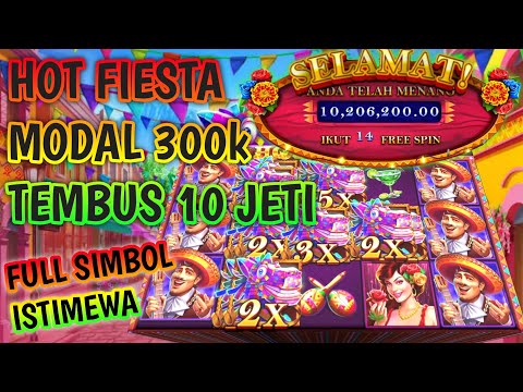 bocoran jam slot gacor || record win di game hot fiesta modal receh tembus 10 jeti