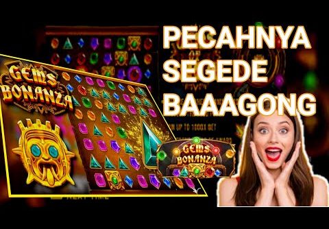 INFO SLOT GACOR HARI INI || GEMS BONANZA HUGE WIN 5X5 PECAHHHNYA NGERI BABE&HOKI99 GADA OBAT !!!