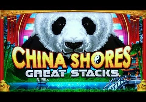 SUPER BIG WIN on CHINA SHORES GREAT STACKS SLOT POKIE BONUSES – PECHANGA CASINO