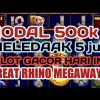 slot gacor hari in✅great rhino megaways modal 500k meldedak 5 juta✅info slot gacor hari ini