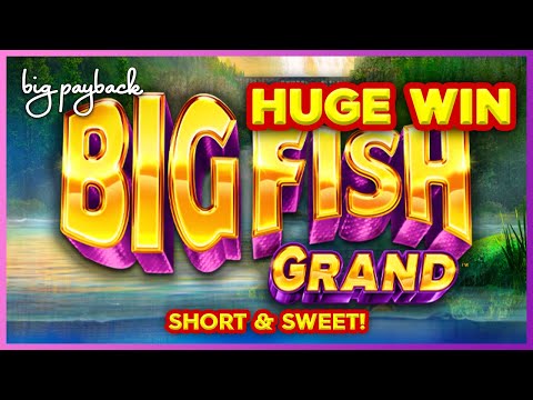 HUGE WIN! Big Fish Grand Slot – SHORT & SWEET!