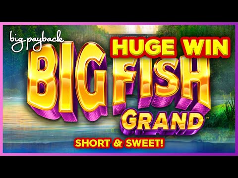 HUGE WIN! Big Fish Grand Slot – SHORT & SWEET!