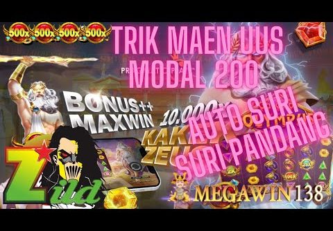 SLOT GACOR HARI INI || TRIK ZEUS MODAL 200 || MEGAWIN 138