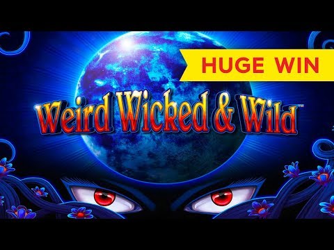 Weird Wicked & Wild Slot – HUGE WIN BONUS!