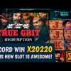 TRUE GRIT REDEMPTION RECORD WIN X20220 – 🤯THIS NEW SLOT IS AWESOME!