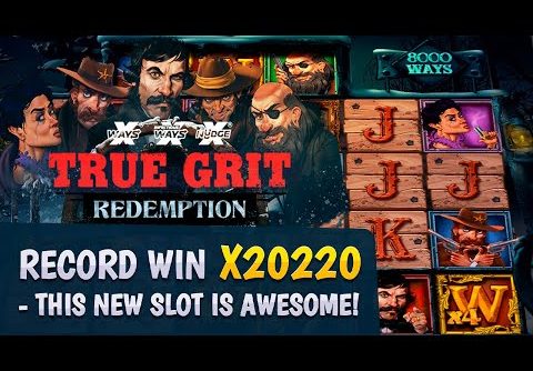 TRUE GRIT REDEMPTION RECORD WIN X20220 – 🤯THIS NEW SLOT IS AWESOME!