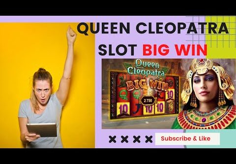 Queen Cleopatra  slot 🎰 max Bet big win in 10 minutes