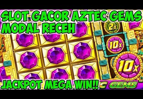 SLOT GACOR AZTEC GEMS☑️MODAL RECEH JACKPOT MEGA WIN‼️SLOT GACOR HARI INI