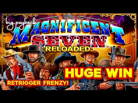 RETRIGGER FRENZY! The Magnificent Seven Reloaded Slot – HUGE WIN!
