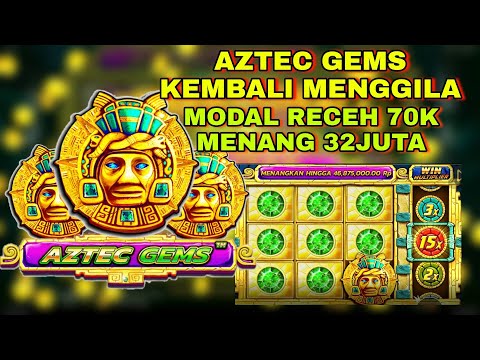 SLOT GACOR HARI INI !!!  || MODAL RECEH 70K WIN 32JT || AZTEC GEMS