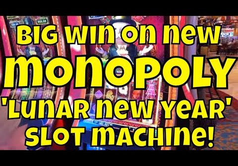 Big Win on Monopoly Lunar New Year Slot Machine!