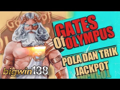 POLA DAN TRIK JACKPOT GATES OF OLYMPUS | SLOT GACOR HARI INI