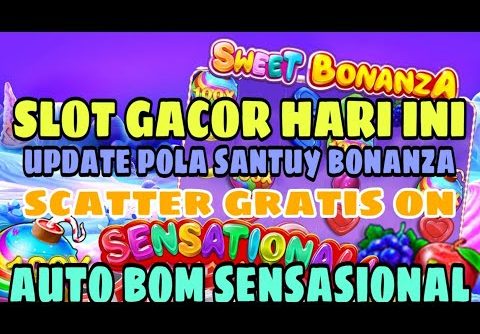 SLOT GACOR HARI INI !! BONGKAR POLA TEORI RECEH SWEET BONANZA !! TEORI MENANG SLOT RECEH BONANZA