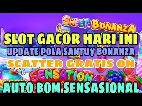 SLOT GACOR HARI INI !! BONGKAR POLA TEORI RECEH SWEET BONANZA !! TEORI MENANG SLOT RECEH BONANZA