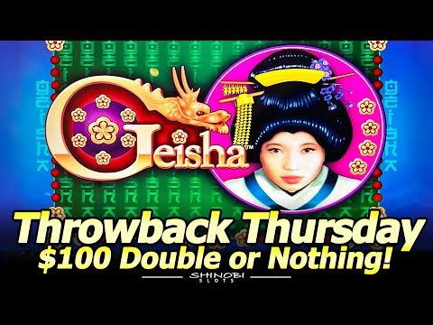 Geisha Slot Machine – $100 Double or Nothing for Throwback Thursday!