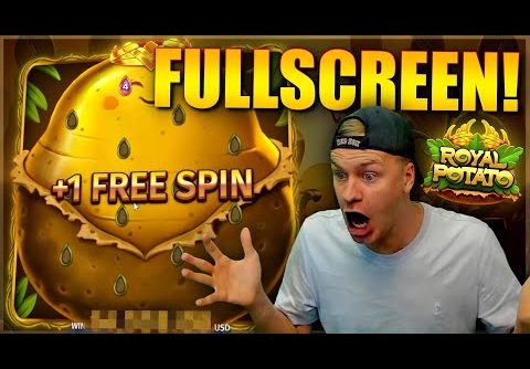 FULLSCREEN ON ROYAL POTATO SLOT! 😱 (INSANE BIG WIN)