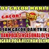 SLOT GACOR HARI INI !! INFO JAM GACOR OLYMPUS !! BOCORAN MODAL RECEH