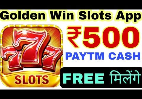 Golden Win Slots App || Slots Game Se Paisa Kaise kamaye, Slots Game Kaise Khele, Earn Money