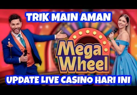 ✅UPDATE LIVE CASINO HARI INI✅MEGA WHEEL STRATEGY✅MEGA WHEEL TRICK MODAL 300K✅LIVE CASINO INDONESIA