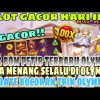 SLOT GACOR HARI INI !! INFO JAM GACOR OLYMPUS !! TIPS MODAL RECEH