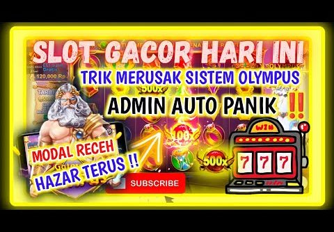 SLOT GACOR HARI INI !!! INFO JAM GACOR OLYMPUS !! SLOT GACOR RECEH !