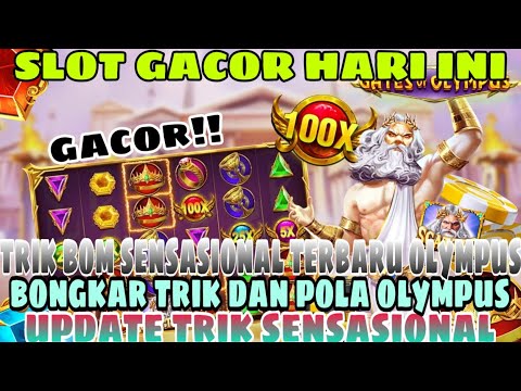 SLOT GACOR HARI INI !! INFO JAM GACOR OLYMPUS !! TRIK MODAL RECEH