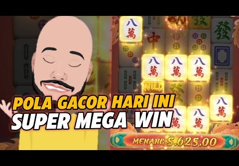 TIPS POLA GACOR HARI INI DI KASIH SUPER MEGAWIN 🔥 MAHJONG WAYS 2